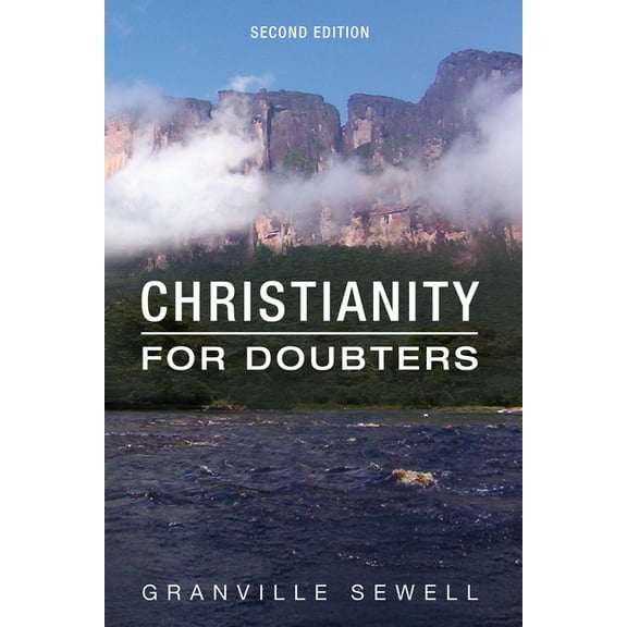 Christianity for Doubters, Second Edition, (Paperback)