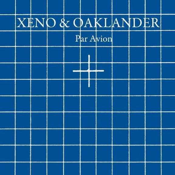 Xeno & Oaklander - Par Avion - Music & Performance - CD