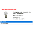 thumbnail image 2 of Parking Light Bulb - Compatible with 1995 - 1999 BMW M3 1996 1997 1998, 2 of 2