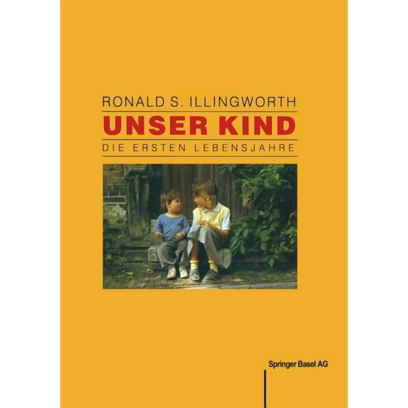Unser Kind: Die Ersten Lebensjahre, (Paperback)