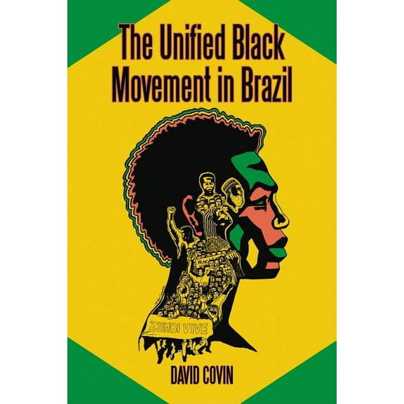 The Unified Black Movement in Brazil, 1978-2002, (Paperback)
