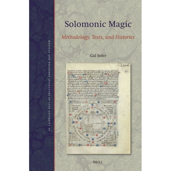 Magical and Religious Literature of Late Solomonic Magic: Methodology, Texts, and Histories, Book 11, (Hardcover)