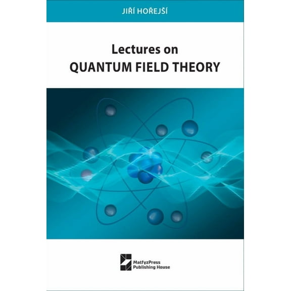 Lectures on Quantum Field Theory, (Paperback)