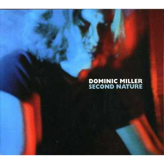 Dominic Miller - Second Nature - Music & Performance - CD