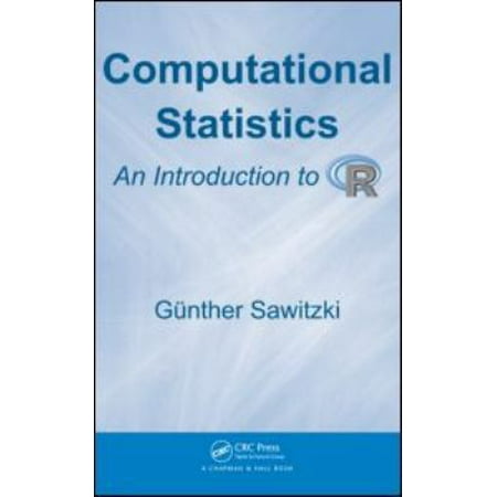 Pre-Owned Computational Statistics: An Introduction to R (Hardcover) 1420086782 9781420086782