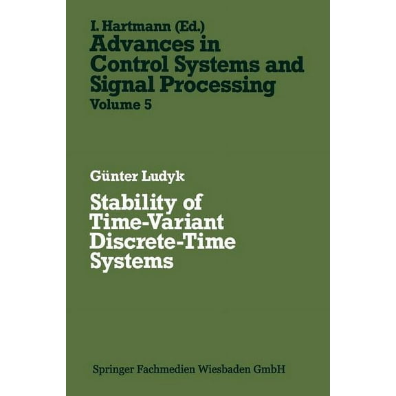 Advances in Control Systems and Signal P Stability of Time-Variant Discrete-Time Systems, Book 5, (Paperback)