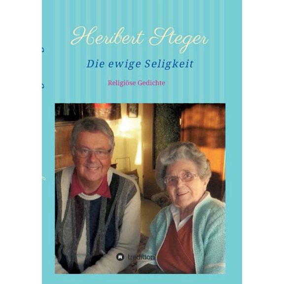 Die ewige Seligkeit, (Paperback)