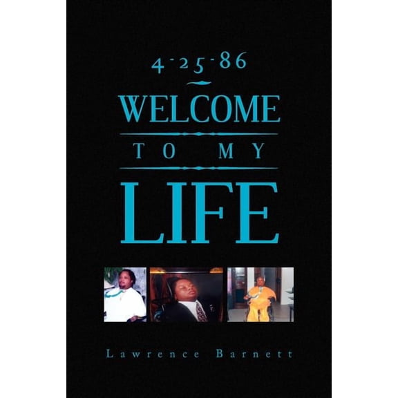 4-25-86 Welcome to My Life (Paperback)