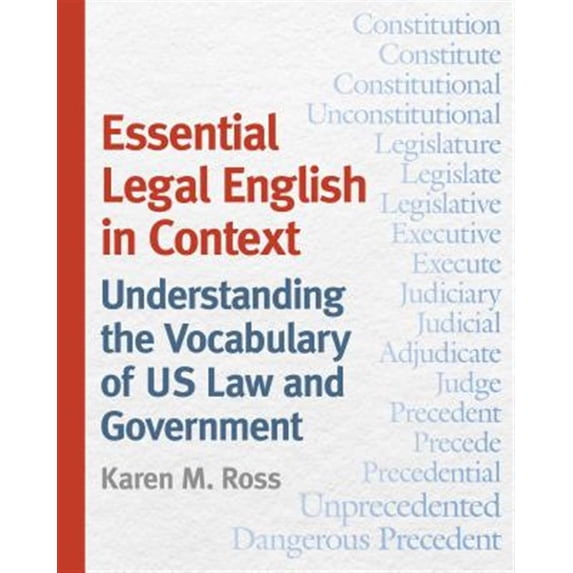 Pre-Owned Essential Legal English in Context: Understanding the Vocabulary of Us Law and Government (Paperback) 1479831670 9781479831678