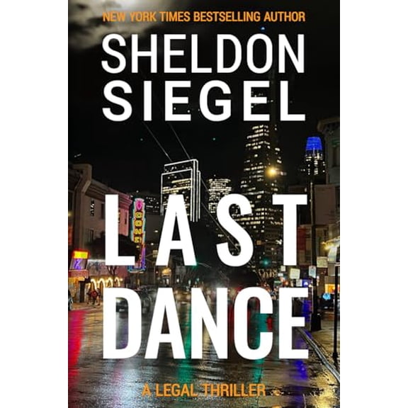 Pre-Owned Last Dance (Mike Daley/Rosie Fernandez Legal Thriller), 9781952612190, 1952612195, Paperback,