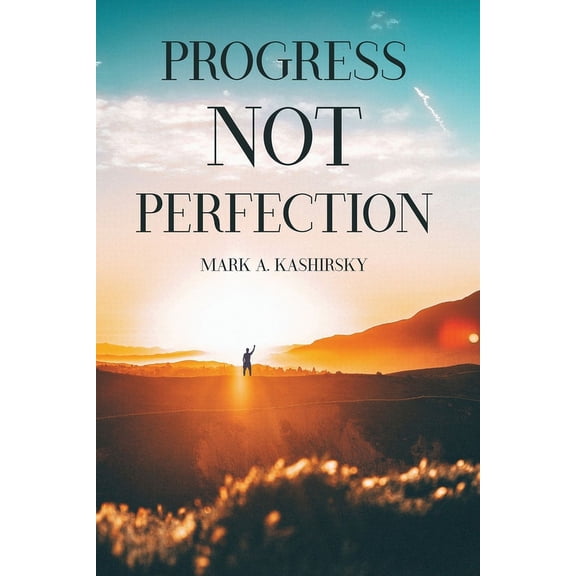 Progress Not Perfection (Paperback)