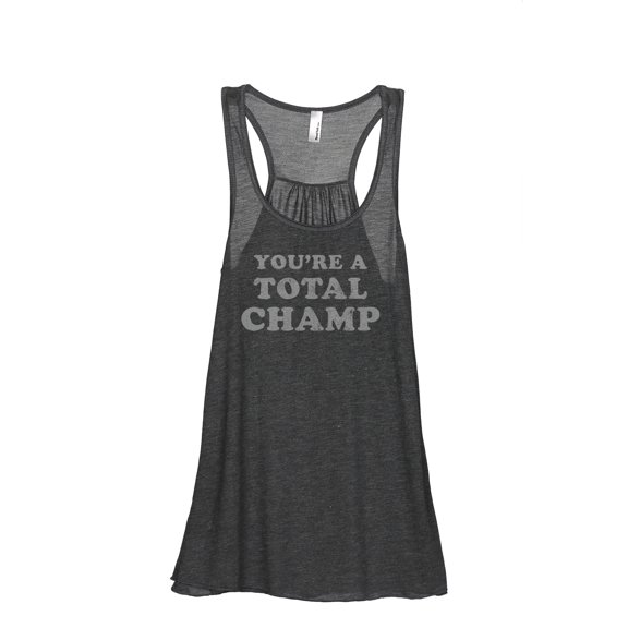 You're A Total Champ Women's Fashion Sleeveless Flowy Racerback Tank Top Charcoal Grey Small