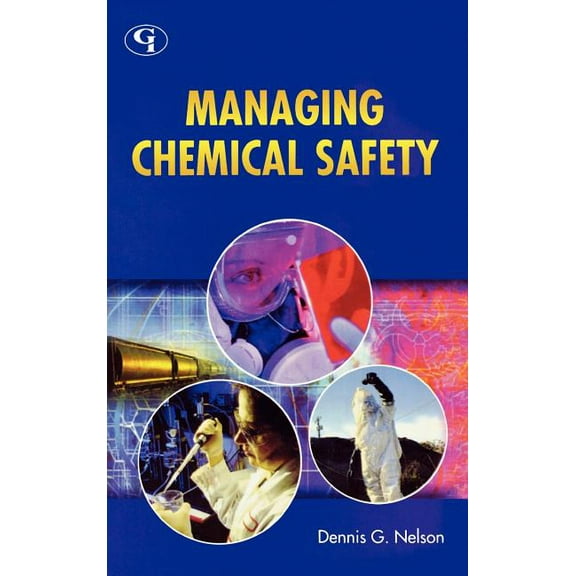 Managing Chemical Safety, (Hardcover)