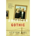 thumbnail image 1 of Pre-Owned American Gothic: A Life Of America's Most Famous Painting (Hardcover) 039305912X 9780393059120, 1 of 1
