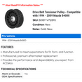 thumbnail image 2 of Drive Belt Tensioner Pulley - Compatible with 1994 - 2009 Mazda B4000 1995 1996 1997 1998 1999 2000 2001 2002 2003 2004 2005 2006 2007 2008, 2 of 2