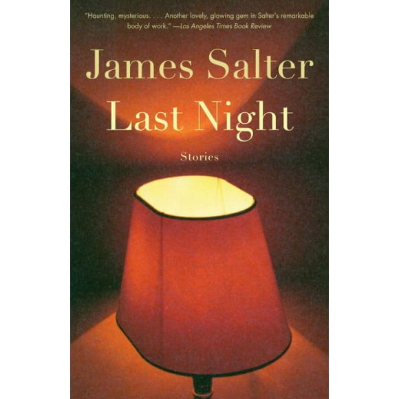 Pre-owned Last Night, Paperback by Salter, James, ISBN 1400078415, ISBN-13 9781400078417