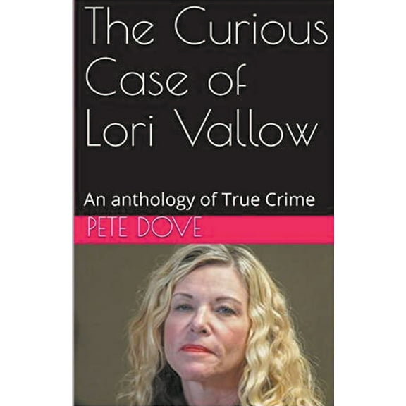 The Curious Case of Lori Vallow, (Paperback)