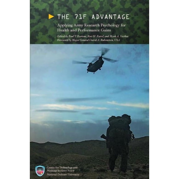 The 71F Advantage: Applying Army Research Psychology for Health and Performance Gains, (Paperback)