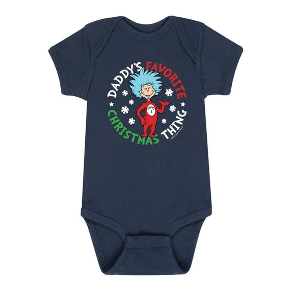 The Cat in the Hat - Favorite Christmas Thing Daddy - Infant Baby One Piece