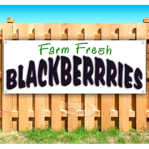 Farm Fresh Blackberries 13 oz Vinyl Banner With Metal Grommets