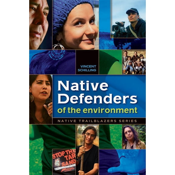 Native Trailblazers Native Defenders of the Environment, (Paperback)