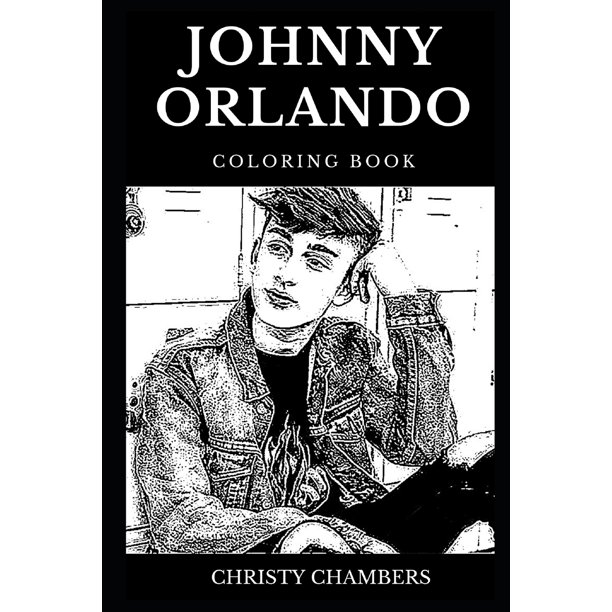 Download Johnny Orlando Books Johnny Orlando Coloring Book Legendary Internet Celebrity And Famous Youtuber Child Actor And Cute Vloger Inspired Adult Coloring Book Series 0 Paperback Walmart Com Walmart Com