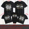 thumbnail image 3 of No hago conjuntos navideños a juego, pero sí camisetas divertidas navideñas familiares para papá, mamá, hijo, hija, ropa de bebé, camisetas, 3 of 5