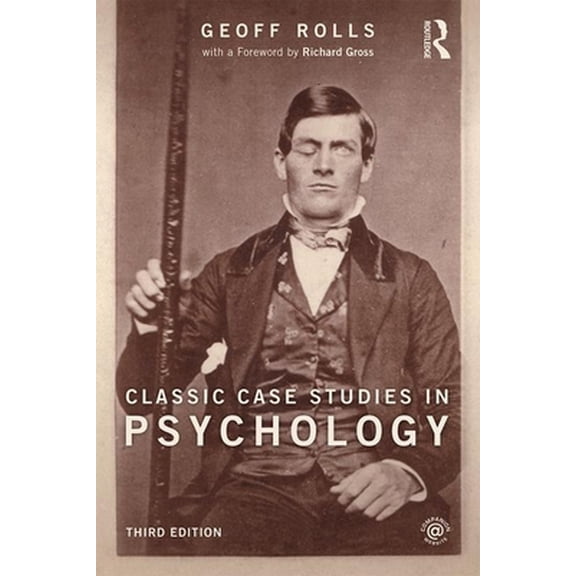 Pre-Owned Classic Case Studies in Psychology: Third Edition (Paperback)