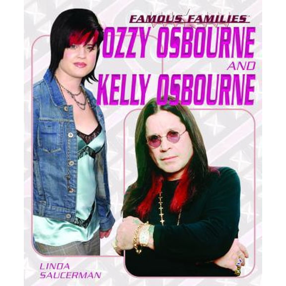 Pre-Owned Ozzy Osbourne and Kelly Osbourne (Library Binding) 1404202625 9781404202627