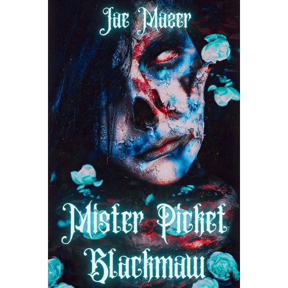 Mister Picket Blackmaw, (Paperback)