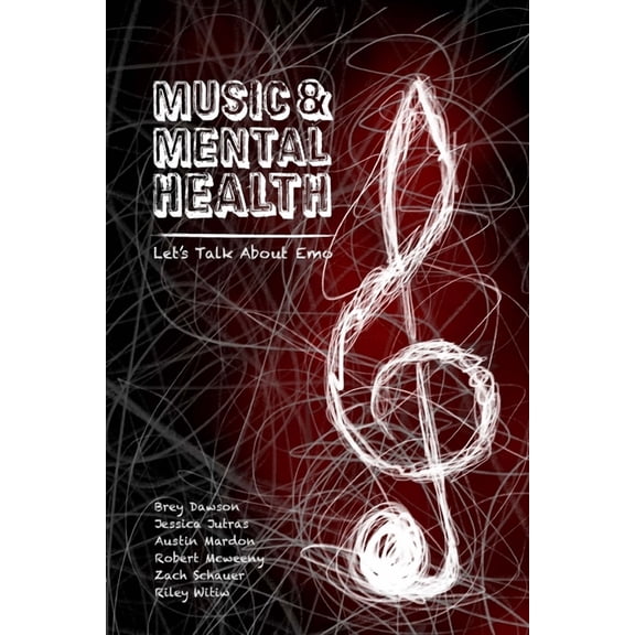 Music & Mental Health: Let's Talk About Emo, (Paperback)