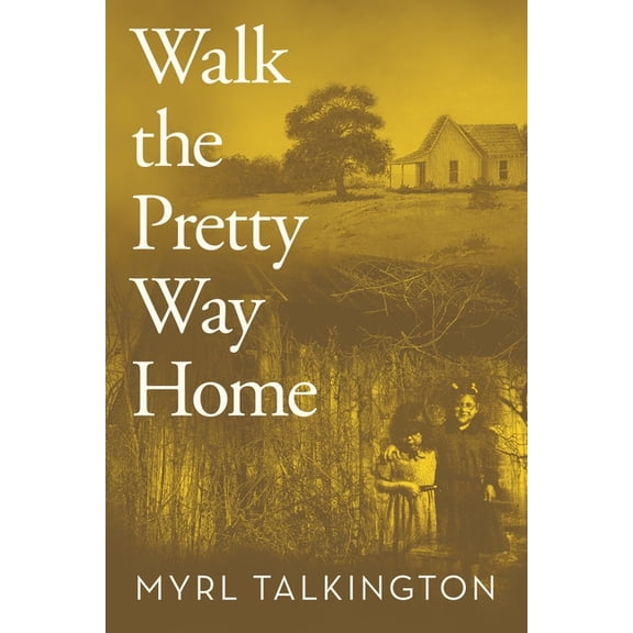 Walk the Pretty Way Home, (Paperback)