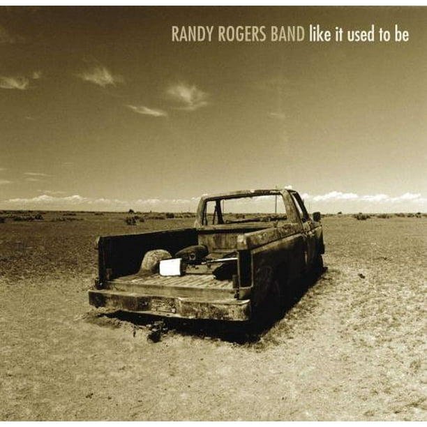 Randy Rogers Bande comme Il Était CD