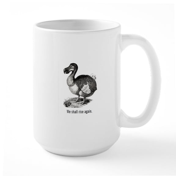 CafePress - Dodo Bird We Will Rise Again Mugs - 15 oz Ceramic Large White Novelty Mug