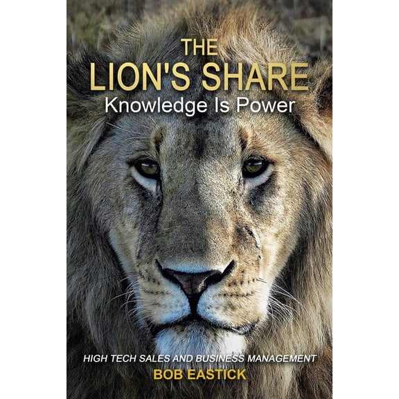 The Lion's Share - Knowledge Is Power, (Paperback)