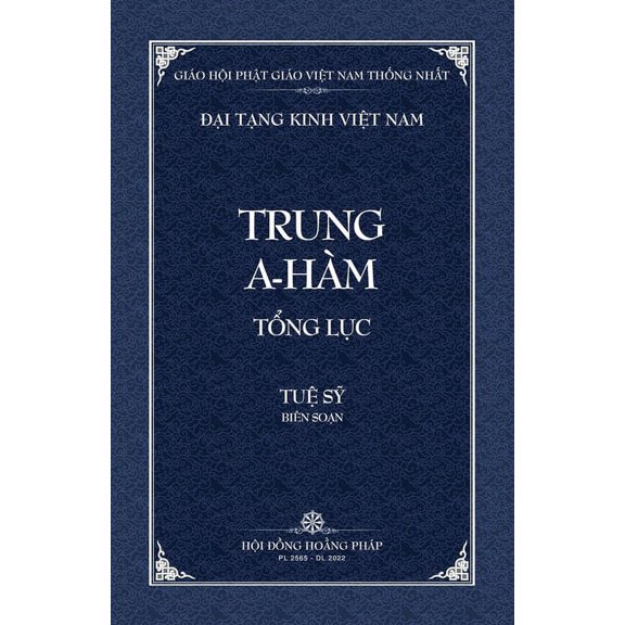 Dai Tang Kinh Viet Nam Thanh Van Tang: Trung A-ham Tong Luc - Bia Mem, (Paperback)