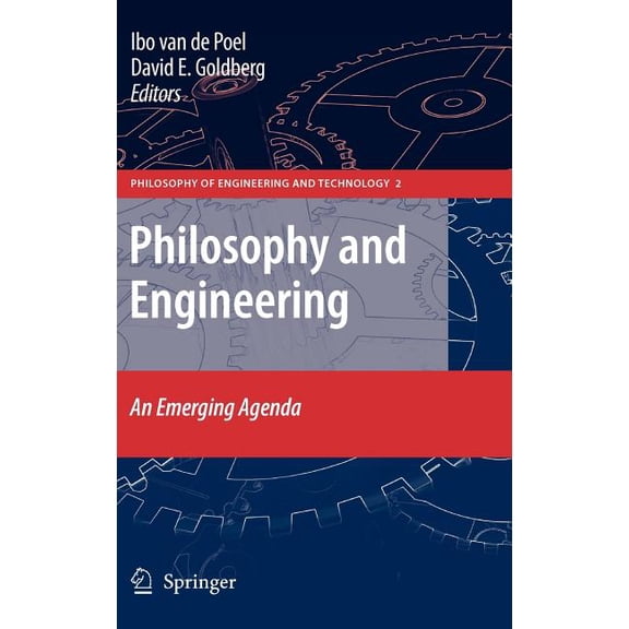 Philosophy of Engineering and Technology Philosophy and Engineering: An Emerging Agenda, Book 2, (Hardcover)