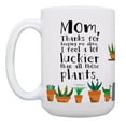 thumbnail image 2 of ThisWear Mothers Day Gift Set Thanks for Keeping Me Alive I Feel a Lot Luckier Than All Those Plants Birthday Gifts for Mom Thank You Mom Gifts Mom Coffee Mug Gift 15oz Coffee Mug, 2 of 4
