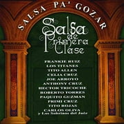 Salsa De Primera Clase: Salsa Pa' Gozar