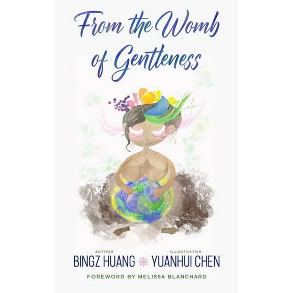 From the Womb of Gentleness, (Paperback)
