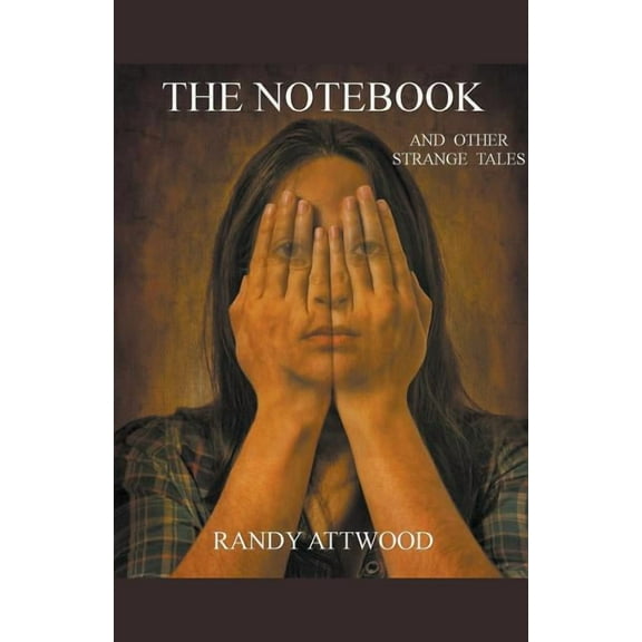 The Notebook and Other Strange Tales (Paperback)