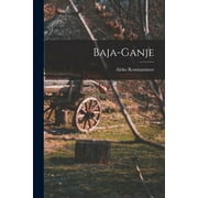 Baja-ganje (Paperback)