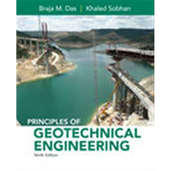 Pre-Owned Principles of Geotechnical Engineering (Hardcover) 1305970934 9781305970939