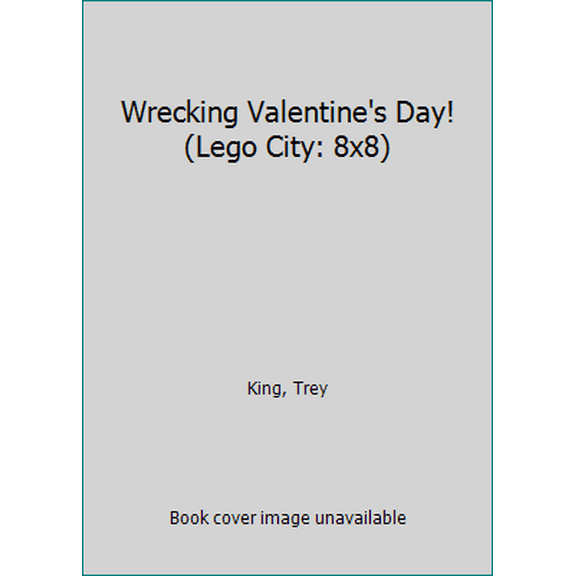 Pre-Owned Wrecking Valentine's Day! (Lego City: 8x8) (Paperback) 0545859840 9780545859844