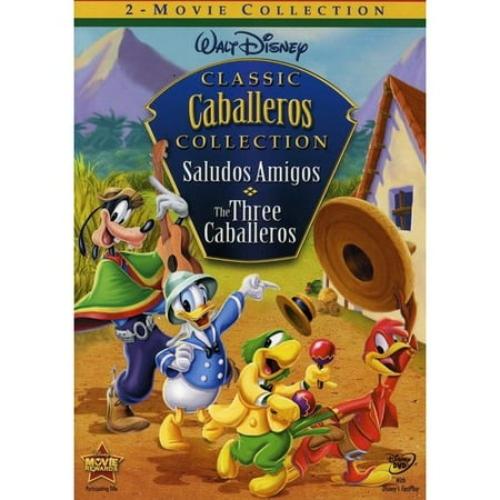 Classic Caballeros Collection: Saludos Amigos / The Three Caballeros