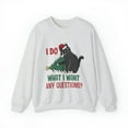 thumbnail image 3 of I Do What I Want Any Questions Cat Sweatshirt | Funny Cat Sweatshirt | Gifts for Pet Lover | Christmas Sweatshirt | Funny Christmas Sweatshirt | Unisex Heavy Blend&trade; Crewneck Sweatshirt, 3 of 9