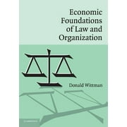 Economic Foundations of Law and Organization, (Paperback)