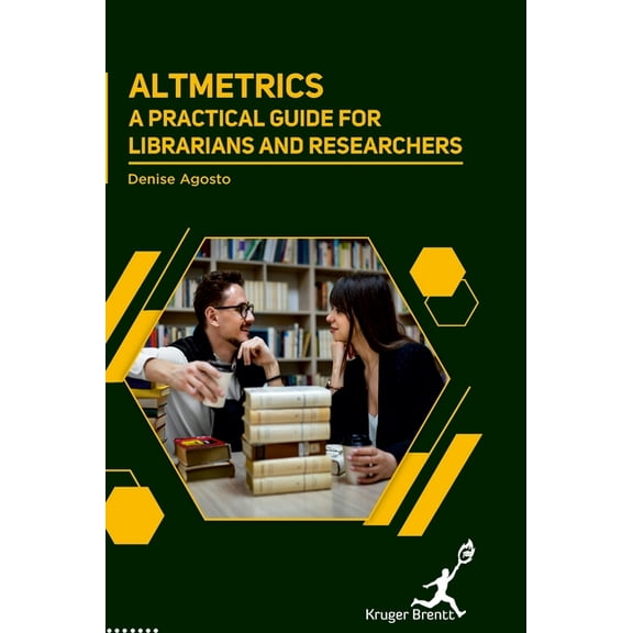 Altmetrics: A Practical Guide for Librarians and Researchers, (Hardcover)