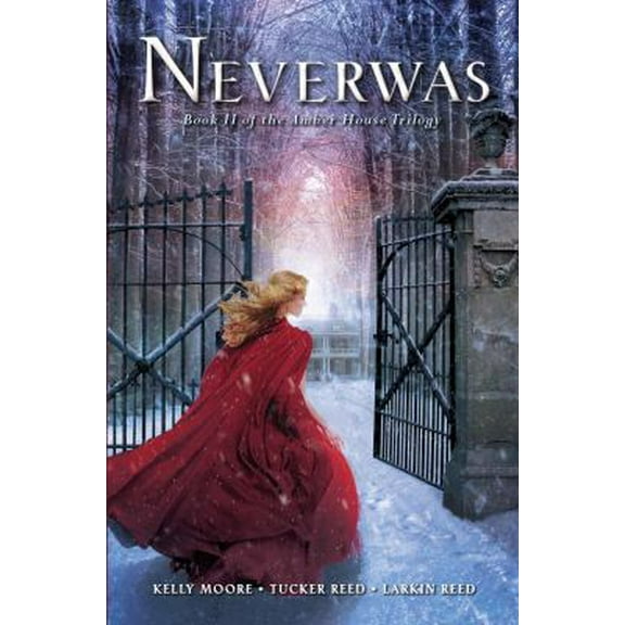 Pre-Owned Neverwas (Amber House, Book 2) (Hardcover) 0545434181 9780545434188