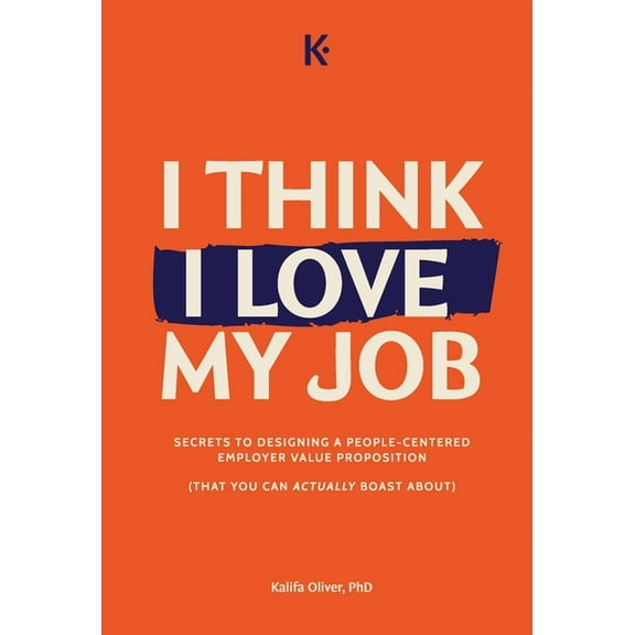 I Think I Love My Job, (Hardcover)